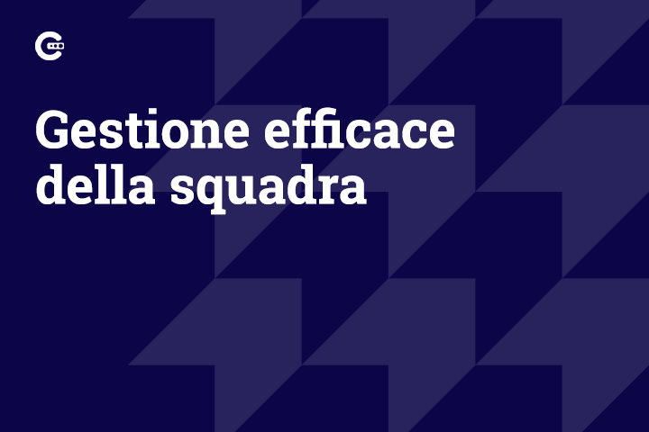 Gestione efficace della squadra
